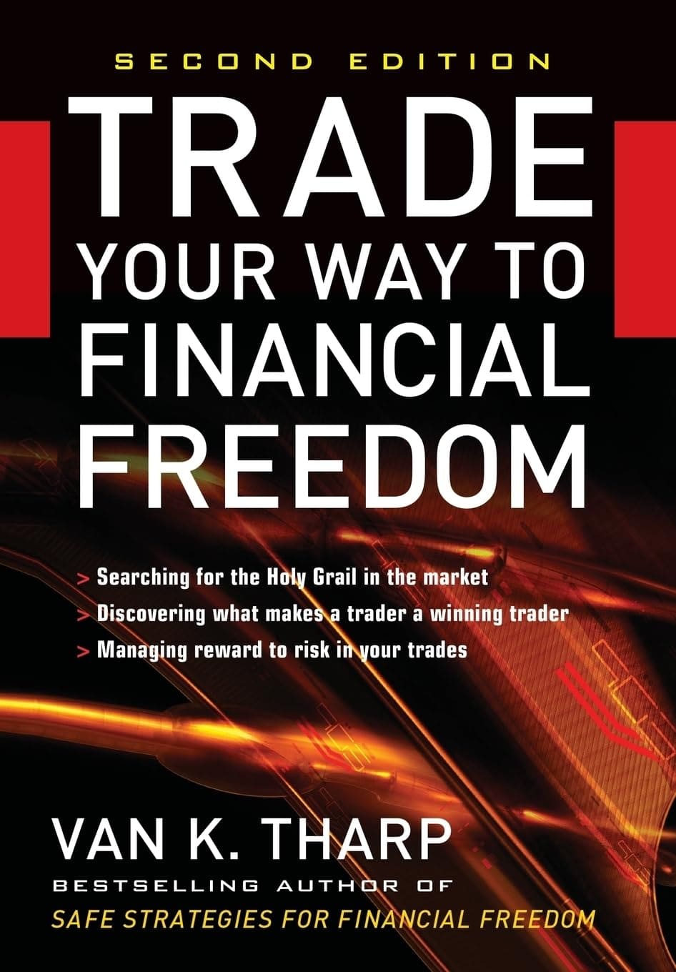 Trade Your Way to Financial Freedom Summary: What You Need to Know by Van K. Tharp